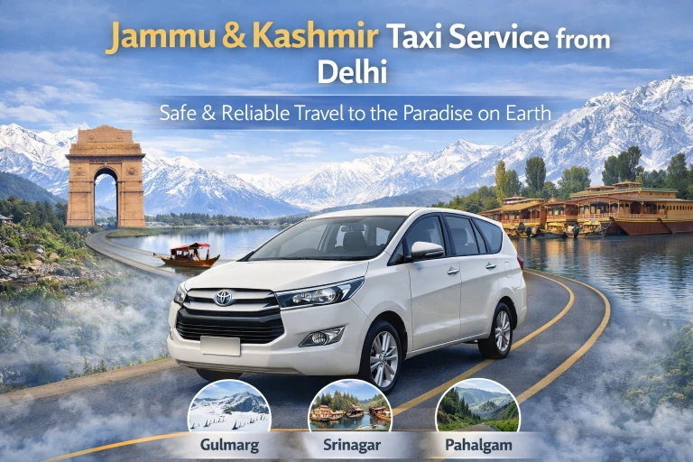 Jammu & Kashmir Taxi Service from Delhi
